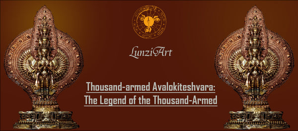 The Legend of Thousand-Armed & Multi-Headed Avalokiteshvara