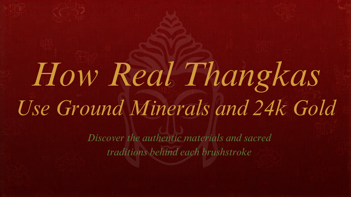 How Real Thangkas Use Ground Minerals and 24k Gold