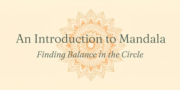 Introduction to Mandala: Finding Balance in the Circle