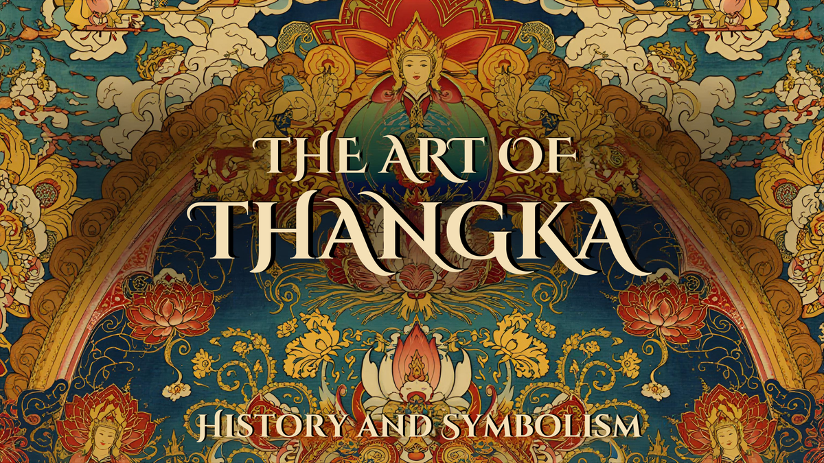The Art of Thangka: History and Symbolism