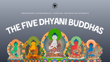 Five Dhyani Buddhas: The Great Buddhas of Wisdom and Enlightenment